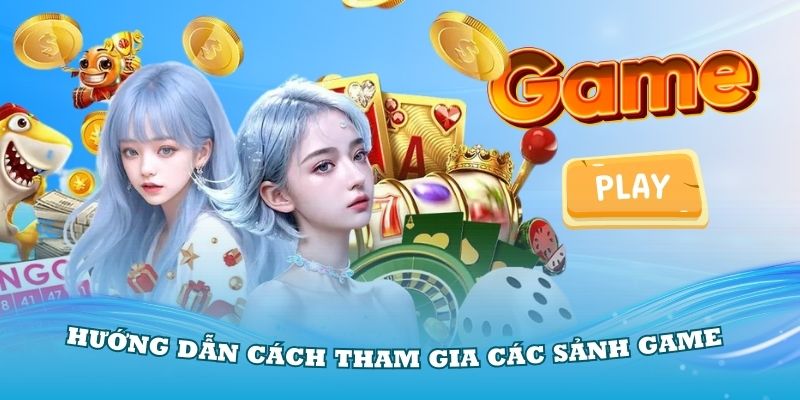 huong-dan-nha-cai-uy-tin-cach-tham-gia-cac-sanh-game