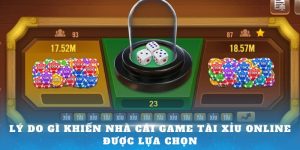 ly-do-gi-khien-nha-cai-game-tai-xiu-online-duoc-lua-chon